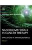 Nanobiomaterials in Cancer Therapy: Applications of Nanobiomaterials