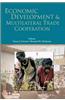 Economic Development and Multilateral Trade Cooperation