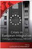 Crises in European Integration: Challenges and Responses, 1945-2005