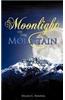 Moonlight on the Mountain