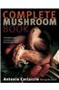 Complete Mushroom Book