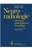 Neuroradiologie: Auf Neuropathologischer Grundlage