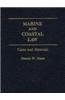 Marine and Coastal Law: Cases and Materials
