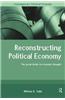 Reconstructing Political Economy