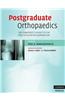 Postgraduate Orthopaedics: The Candidate's Guide to the FRCS (Tr & Orth) Examination