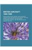 British Aircraft 1980-1989: British Agricultural Aircraft 1980-1989, British Airliners 1980-1989, British Attack Aircraft 1980-1989