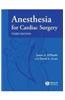 Anesthesia for Cardiac Surgery