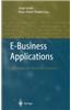 E-Business Applications: Technologies for Tommorow's Solutions