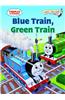 Blue Train, Green Train
