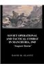 Soviet Operational and Tactical Combat in Manchuria, 1945: 'August Storm'
