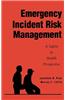 Emergency Incident Risk Management: A Safety & Health Perspective