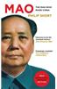 Mao: The Man Who Made China