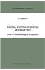 Logic, Truth and the Modalities