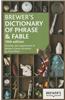 Brewer's Dictionary of Phrase & Fable
