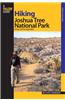 Hiking Joshua Tree National Park: 38 Day and Overnight Hikes