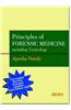 Principles of Forensic Medicine: Including Toxicology