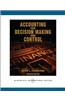 Accounting for Decision Making and Control