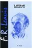 F.R. Leavis: A Literary Biography