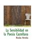 Sensibilidad En La Poes a Castellana