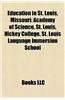 Education in St. Louis, Missouri: High Schools in St. Louis, Missouri, Magnet Schools in St. Louis, Missouri, Middle Schools in St. Louis