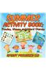 Summer Activity Book: Puzzles, Mazes and Word Games