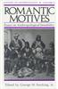 Romantic Motives: Essays on Anthropological Sensibility