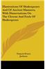 Illustrations Of Shakespeare And Of Ancient Manners, With Dissertations On The Clowns And Fools Of Shakespeare