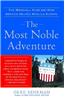 The Most Noble Adventure: The Marshall Plan and How America Helped Rebuild Europe