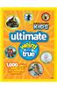 National Geographic Kids Ultimate Weird But True: 1,000 Wild & Wacky Facts and Photos