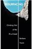 Resurfacing: Climbing Out of the Pit of Grief