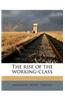 The Rise of the Working-Class