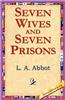 Seven Wives and Seven Prisons