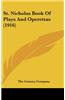 St. Nicholas Book of Plays and Operettas (1916)