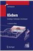 Kleben: Grundlagen, Technologien, Anwendungen