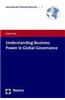 Understanding Business Power in Global Governance