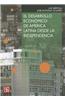 El desarrollo econ=mico de AmTrica Latina desde la Independencia / The economic development of Latin America since the independence