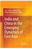 India and China in the Emerging Dynamics of East Asia