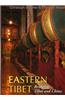 Eastern Tibet: Bridging Tibet and China