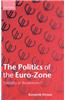 The Politics of the Euro-Zone: Stability or Breakdown?