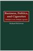 Business, Politics, and Cigarettes: Multiple Levels, Multiple Agendas