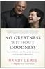 No Greatness Without Goodness: How a Father's Love Changed a Company and Sparked a Movement