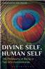 Divine Self, Human Self