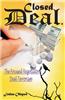 Closed Deal: The Deal Terrorist, Focused Negotiator