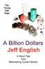 A Billion Dollars