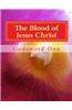 The Blood of Jesus Christ: The Blood of the Lamb