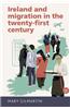 Ireland and Migration in the Twenty-First Century