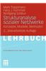 Strukturanalyse Sozialer Netzwerke