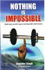 Nothing is Impossible