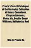 Prince's Select Catalogue of the Unrivaled Collection of Roses, Carnations, Chrysanthemums, Phlox, Iris, Double Sweet Williams, Hollyhocks; And