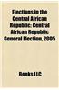 Elections in the Central African Republic: Central African Republic General Election, 2005
